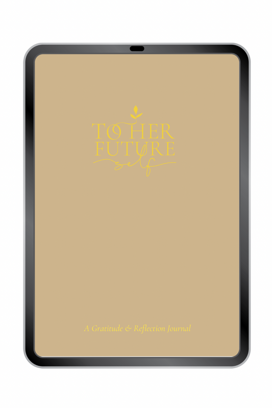 To Her Future Self: A Gratitude & Reflection Journal DIGITAL ONLY